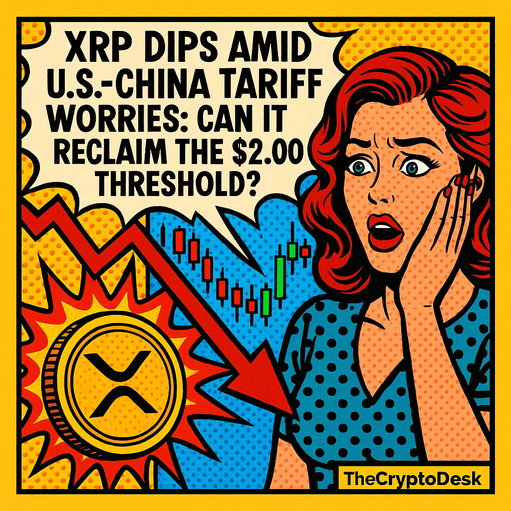 XRP Dips Amid U.S.-China Tariff Worries: Can It Reclaim the $2.00 Threshold?