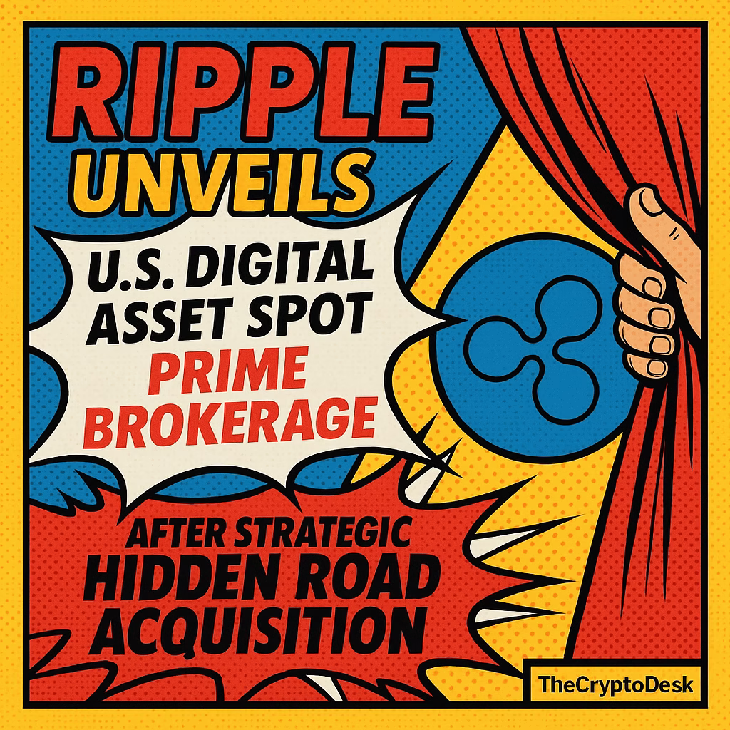 Ripple Unveils U.S. Digital Asset Spot Prime Brokerage After Strategic Hidden Road Acquisition