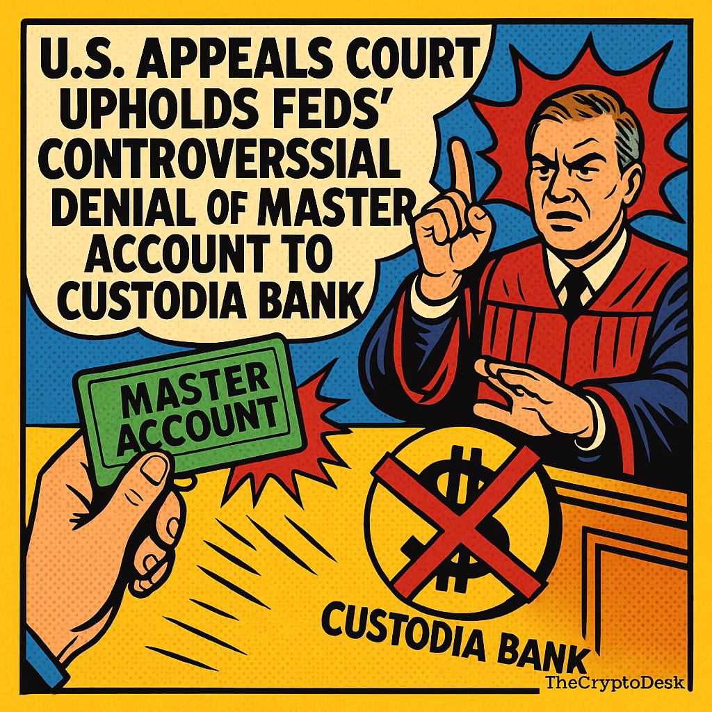 US Appeals Court Upholds Feds Controversial Denial of Master Account to Custodia Bank